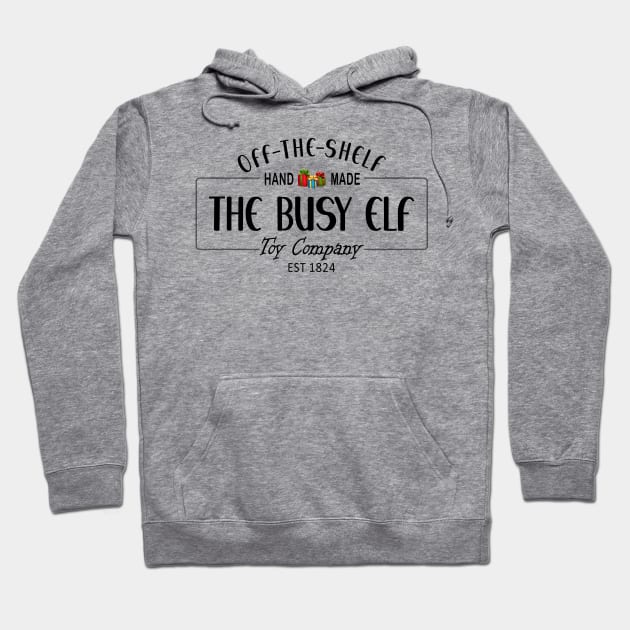 The Busy Elf Toy Company, est 1824, hand-made, off the shelf Hoodie by Blended Designs